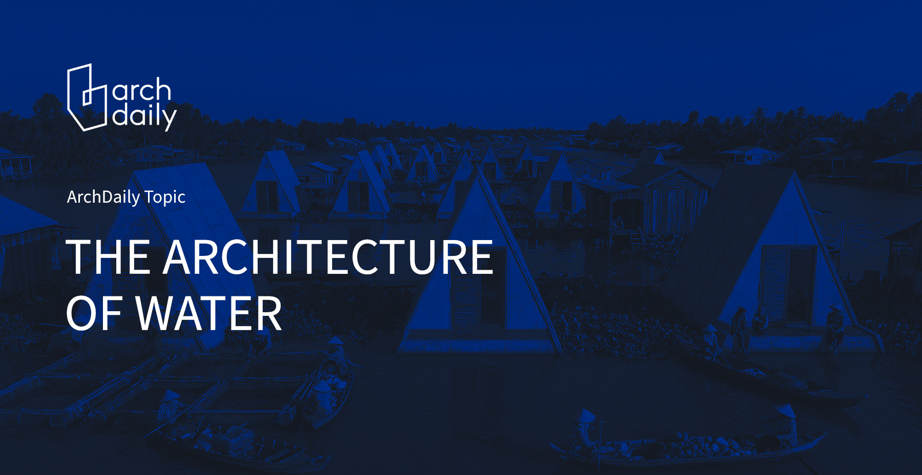 The Architecture of Water